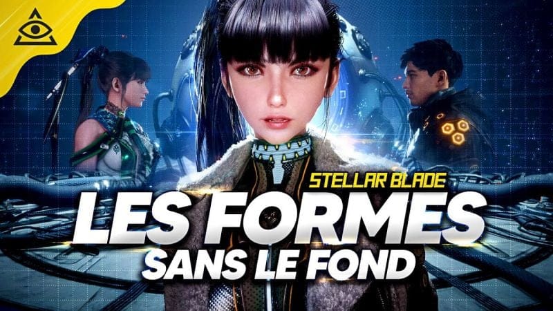 STELLAR BLADE : un BON JEU qui met les FORMES au détriment du FOND !