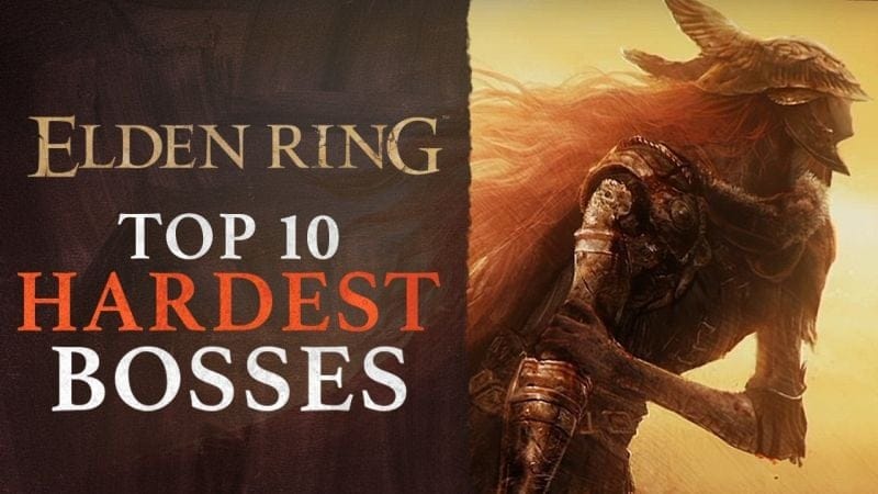 Top 10 Hardest Elden Ring Bosses, Ranked