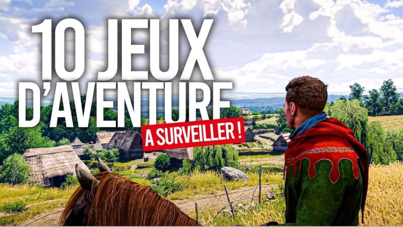 TOP 10 des gros JEUX D'AVENTURE et de RÔLE à venir en 2024 & au delà ! 🔥