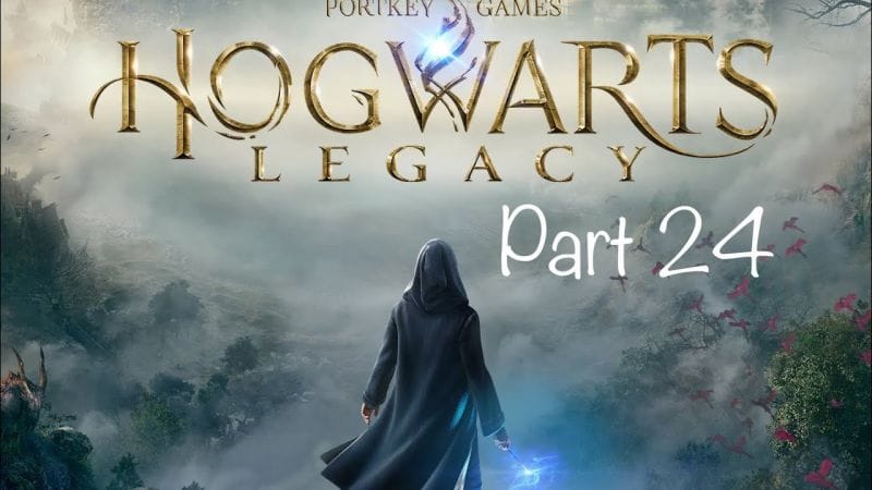 Hogwarts Legacy Part 24