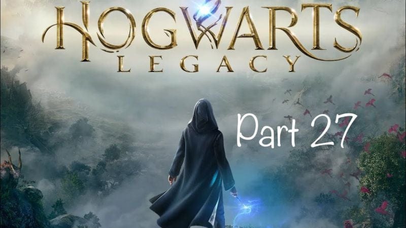 Hogwarts legacy Part 27