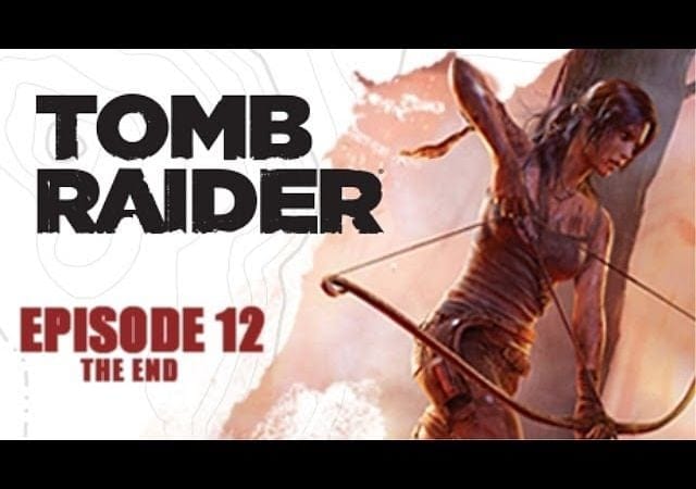 Tomb Raider | Let's Play #12: THE END [FR][HD]