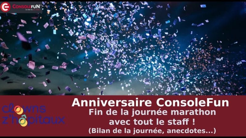 [EVENT] Les 15 ans de ConsoleFun - Marathon caritatif pour Clowns Z'Hôpitaux !