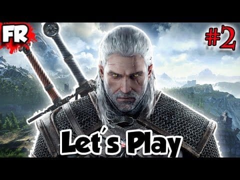 FR - THE WITCHER 3 - PC - Let's Play / Gameplay Français (#2)