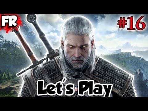FR - THE WITCHER 3 - PC - Let's Play / Gameplay Français (#16)