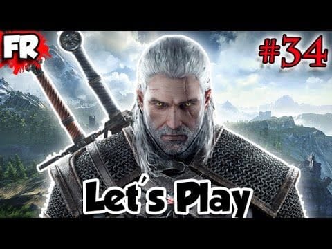 FR - THE WITCHER 3 - PC - Let's Play / Gameplay Français (#34)