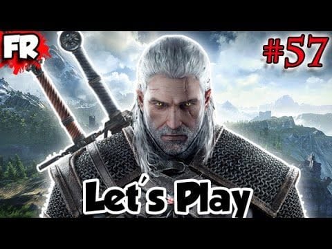 FR - THE WITCHER 3 - PC - Let's Play / Gameplay Français (#57)