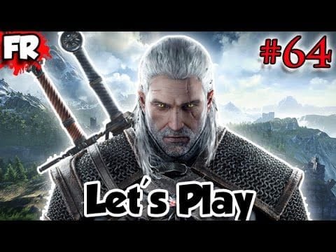 FR - THE WITCHER 3 - PC - Let's Play / Gameplay Français (#64)