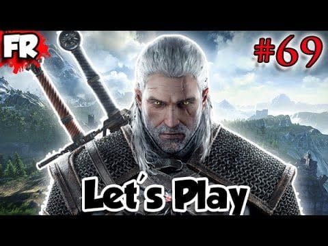 FR - THE WITCHER 3 - PC - Let's Play / Gameplay Français (#69)
