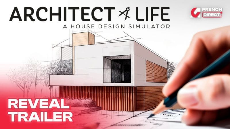 Architect Life : A House Design Simulator annoncé, un simulateur d'architecte présenté en vidéo durant l'AG French Direct