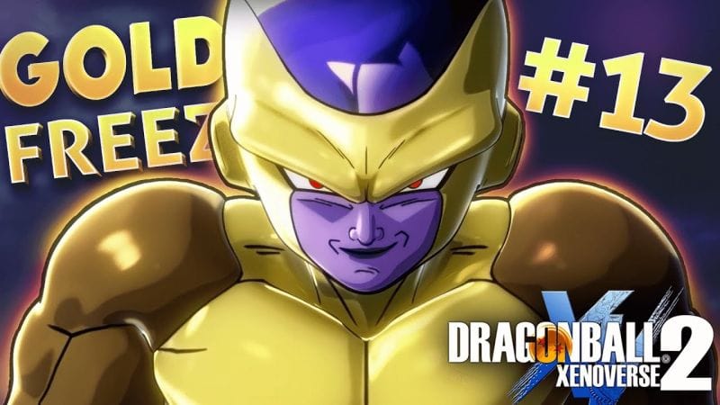 DRAGON BALL XENOVERSE 2 - FR | Episode 13 : Golden Freezer - Gameplay ( PS4 )