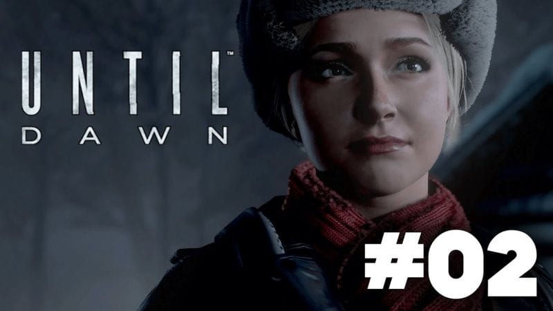Until Dawn FR | Gameplay - Episode 2 : Memento Mori ( PS4 )