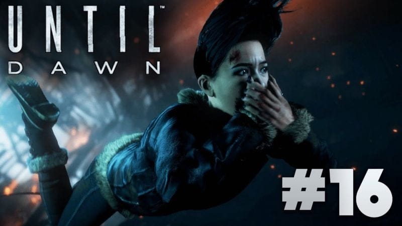Until Dawn FR | Gameplay - Episode 16 : Exploration ( PS4 )