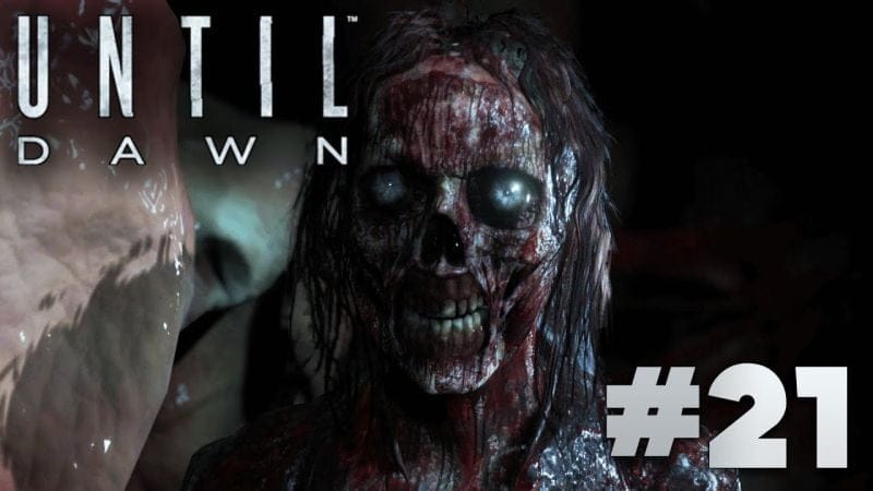 Until Dawn FR | Gameplay - Episode 21 : Horreur ( PS4 )