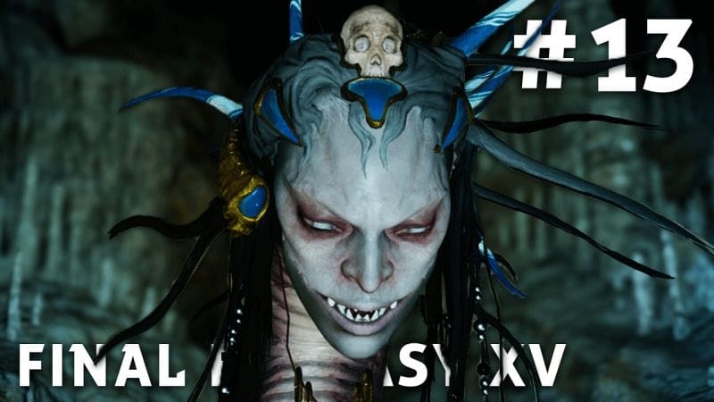 Final Fantasy XV - FR | Episode 13 : Naga ( PS4 Pro )