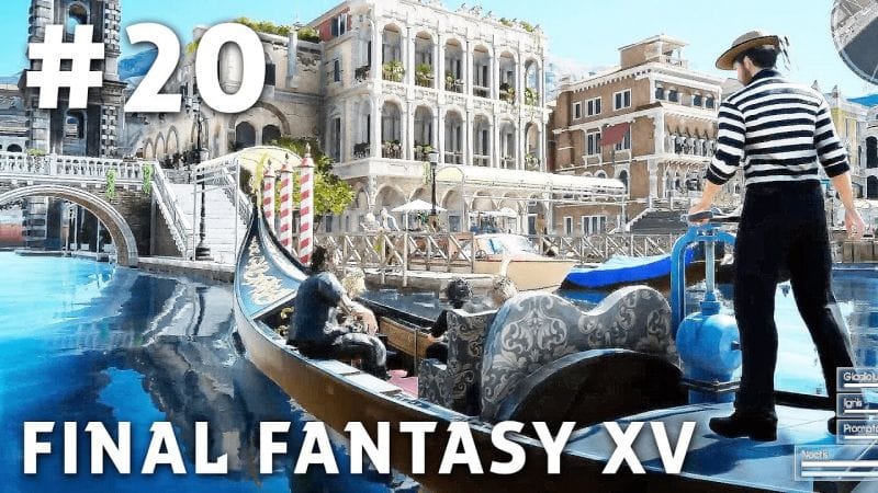 Final Fantasy XV - FR | Episode 20 : Altissia ( PS4 Pro )