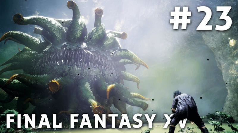 Final Fantasy XV - FR | Episode 23 : Le Morbal ( PS4 Pro )