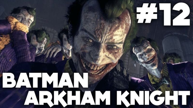 Batman Arkham Knight FR | Gameplay - Episode 12 : Démence ( PS4 )