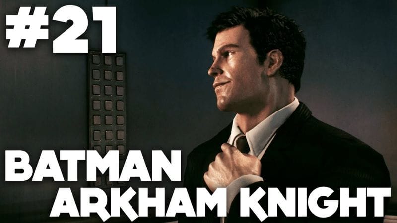 Batman Arkham Knight FR | Gameplay - Episode 21 : Bruce ( PS4 )