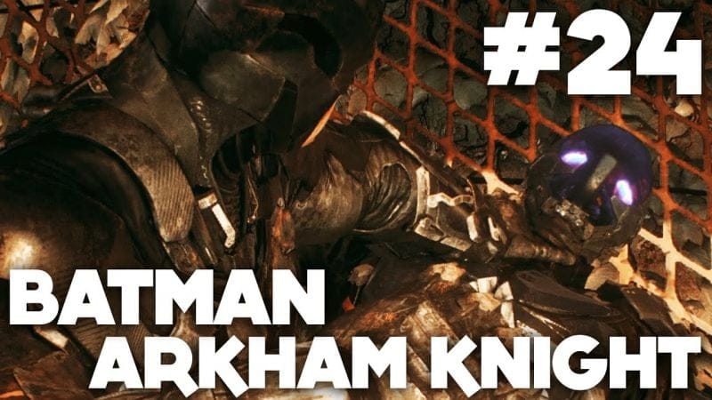Batman Arkham Knight FR | Gameplay - Episode 24 : BOSS Tanks ( PS4 )