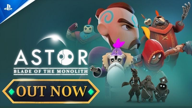 Astor: Blade of the Monolith - Launch Trailer | PS5 & PS4 Games