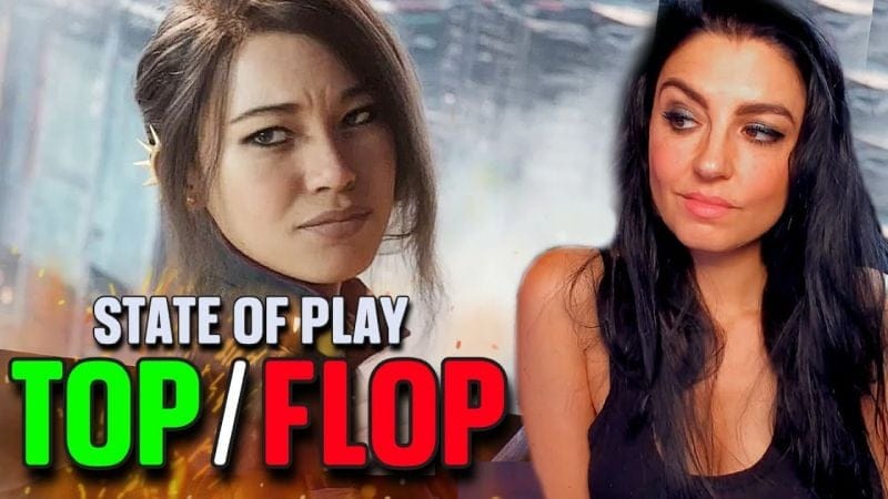 State of Play : annonces majeures + TOP/FLOP 👍👎