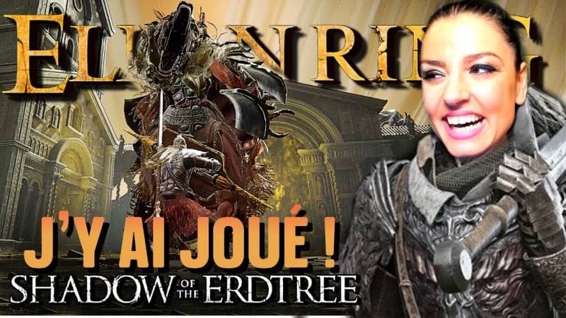 ELDEN RING : J'AI JOUÉ 3h AU DLC ET C'EST INCROYABLE 🤯 Shadow of the Erdtree