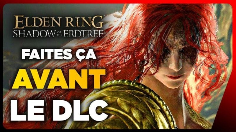 Elden Ring : Tout ce que vous DEVEZ faire avant le DLC Shadow of the Erdtree ! 🔴 JV FAST