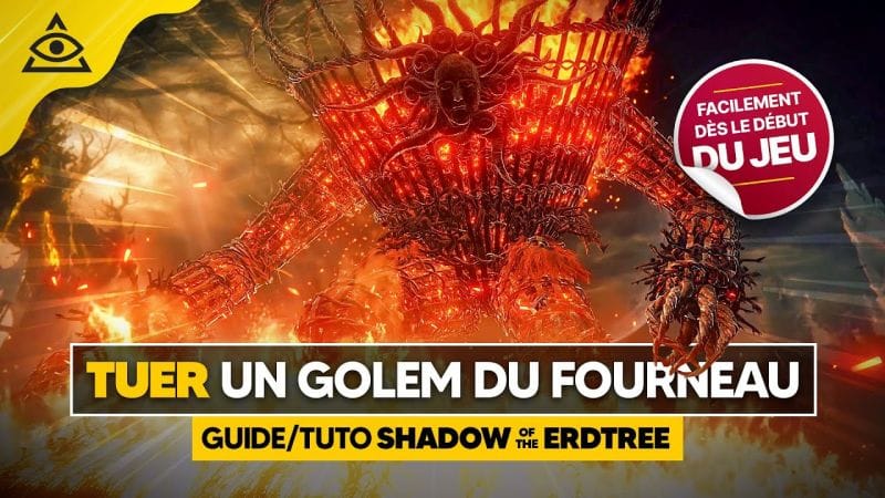 GUIDE-TUTO SHADOW of the ERDTREE : Tuer un Golem du Fourneau Facilement ✅ PATCH 1.12