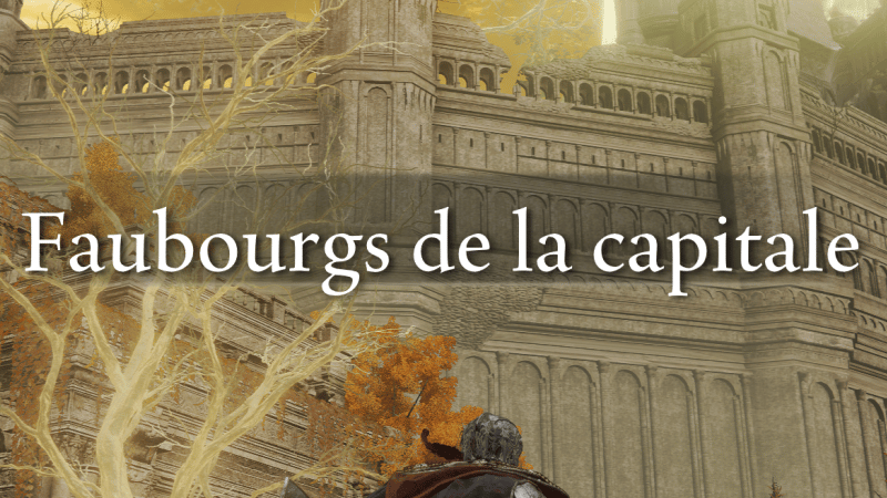 Faubourgs de la Capitale