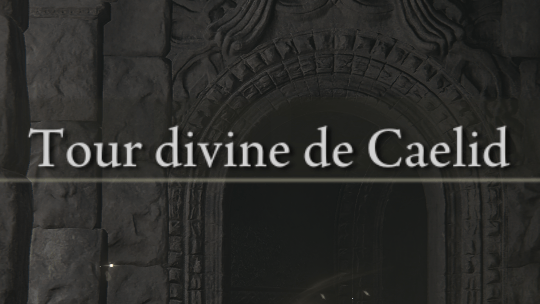 Tour Divine de Caelid