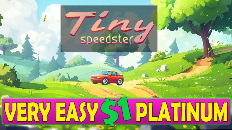 New Very Easy $1 Platinum Game PS4, PS5 - Tiny Speedster Quick Trophy Guide