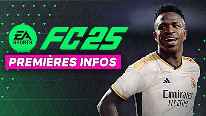 EA Sports FC 25 ⚽ Date de sortie, Prix, Versions... les premières infos en fuite