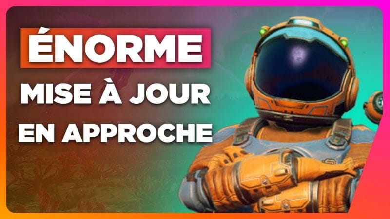 No Man's Sky : une mise à jour si grosse qu'on dirait une suite 🔥 NEWS du 18/07/2024