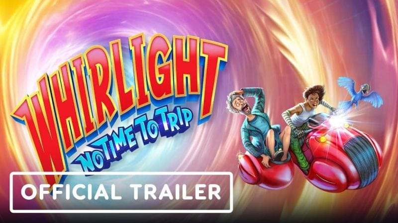 Whirlight: No Time To Trip - Official Story Trailer