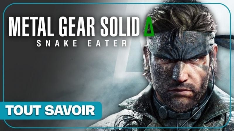 METAL GEAR SOLID 3 DELTA : Gameplay, nouveautés, histoire... Tout sur le REMAKE !