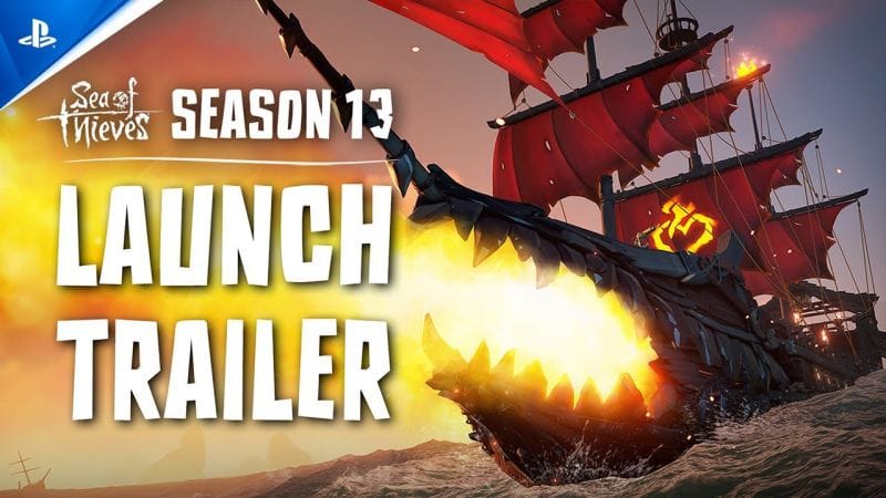 Sea of Thieves - Season 13 Launch Trailer | PS5 Games