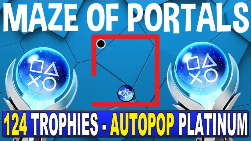 Maze of Portals Quick Trophy Guide | Instant Platinum - 124 Trophies - Crossbuy PS4, PS5