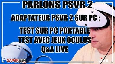 PSVR 2 sur PC : Q&A et test de jeux Oculus, nous vous disons tout en vidéo
