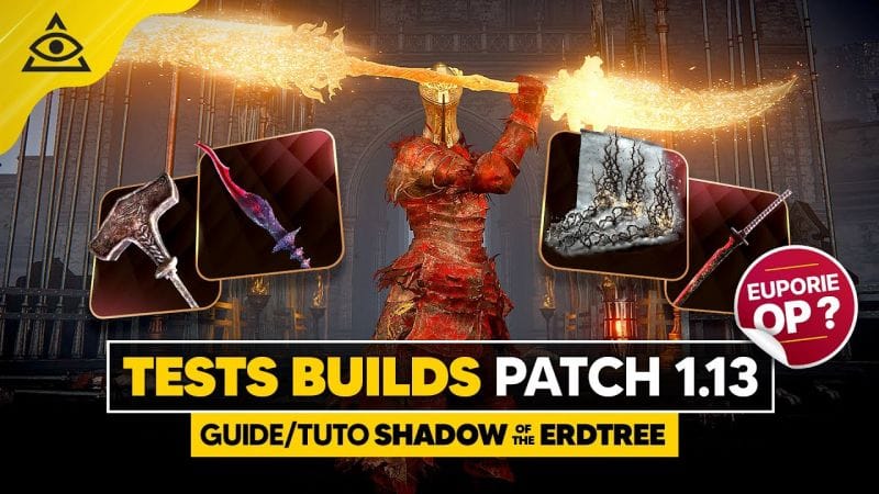 GUIDE-TUTO SHADOW of the ERDTREE : TESTS BUILDS après les changements du PATCH 1.13 !