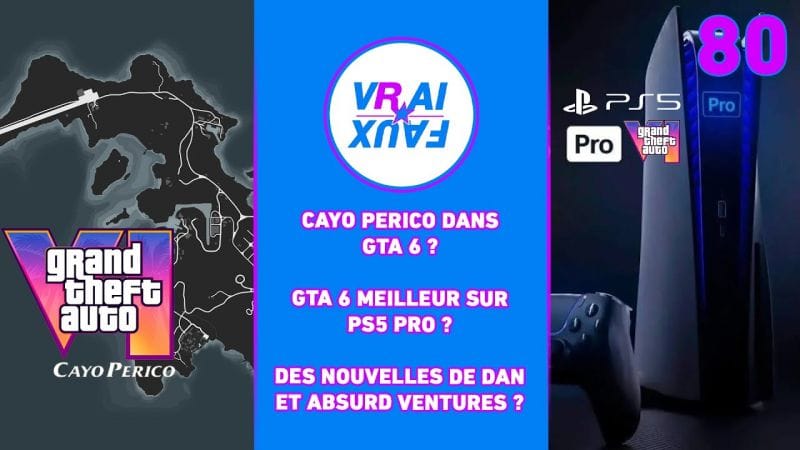 VRAI OU FAUX ? CAYO PERICO DANS GTA 6 ? UNE MEILLEURE VERSION SUR PS5 PRO ?
