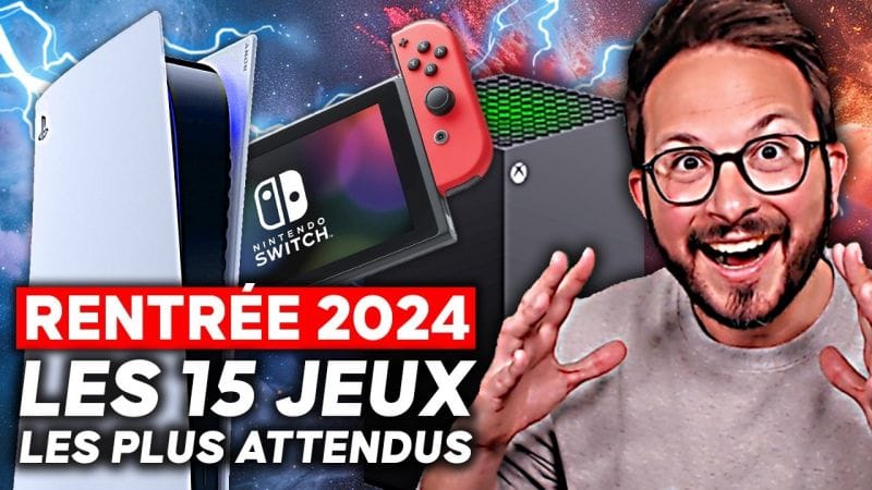 Les 15 JEUX VIDÉO les plus ATTENDUS de la RENTRÉE 2024 ❤️ PS5, Xbox, Nintendo Switch, PC