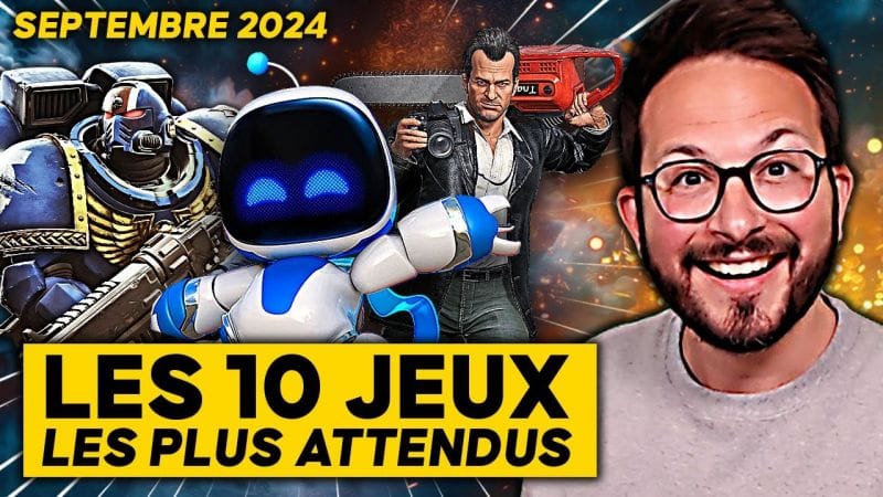 Les 10 Jeux Vidéo les plus attendus sur PS5, Nintendo Switch, Xbox et PC 🌟 Septembre 2024