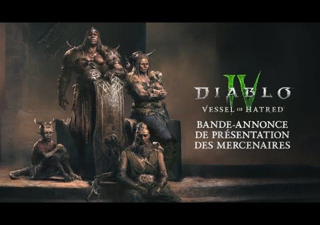 Diablo IV | Vessel of Hatred | Bande-annonce de présentation des mercenaires