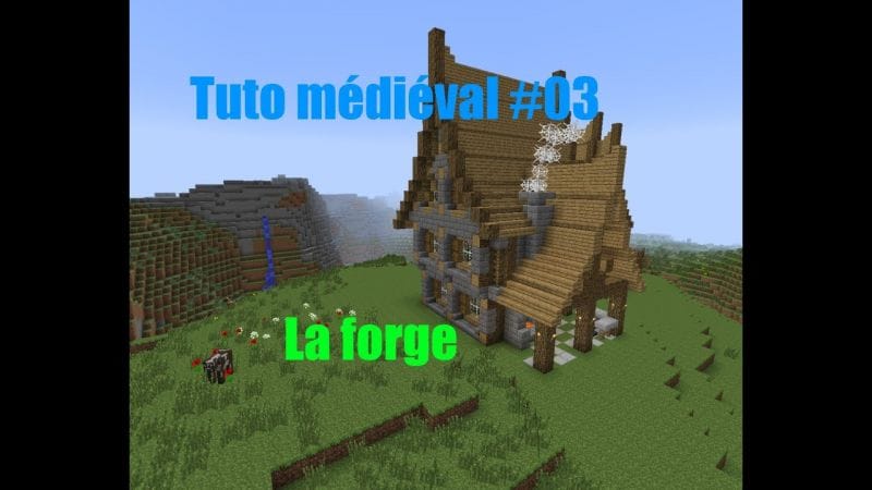 Minecraft - Construire un village médiéval de A à Z #03 - La forge 1/2