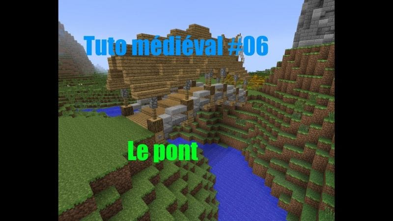 Minecraft - Construire un village médiéval de A à Z #06 - Le pont