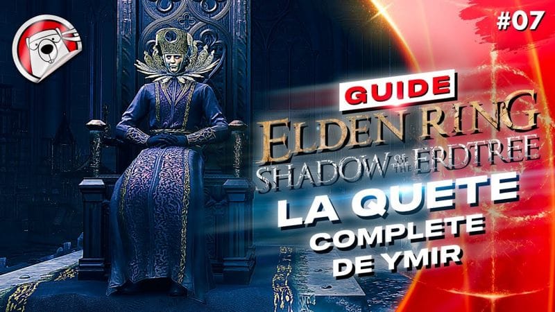 QUÊTE DE YMIR ET BOSS METYR - Elden Ring Shadow Of The Erdtree - GUIDE 07