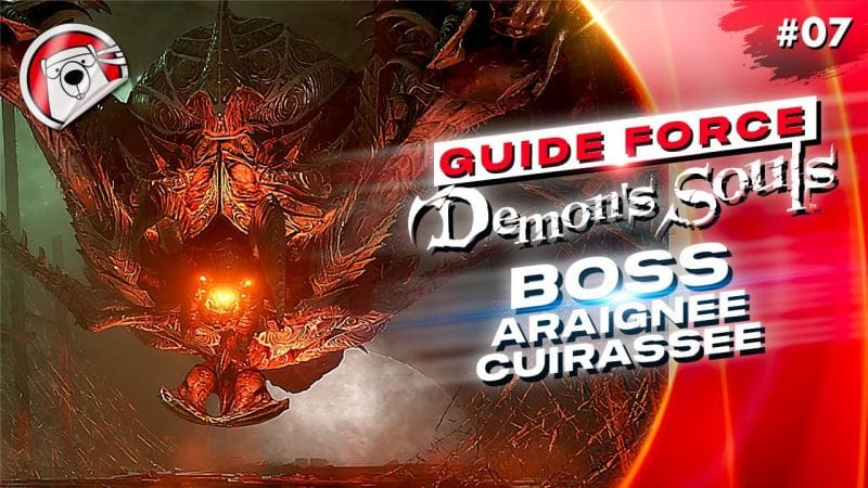 GUIDE FORCE DEMON'S SOULS PS5 #07 : Monde 2-1 Boss Araignée Cuirassée