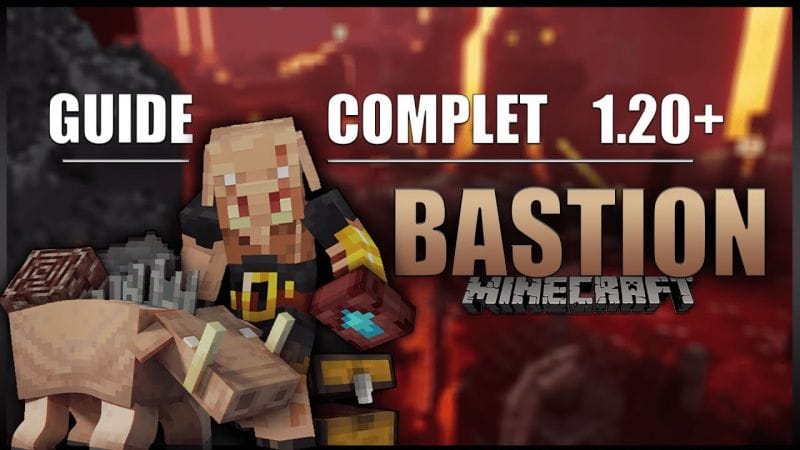 Le guide ULTIME sur les BASTIONS en 1.20 sur Minecraft en SURVIE [Raid, Trésors, Loot, Netherite]