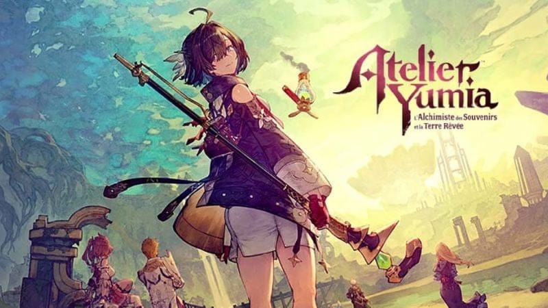 Premières infos à connaitre sur Atelier Yumia L’Alchimiste des Souvenirs et la Terre Rêvée | Generation Game